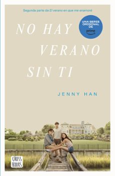 Siempre Nos Quedara El Verano Jenny Han Crossbooks Casa Del Libro