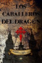 LOS CABALLEROS DEL DRAGON (EL CLAN DE LOS IMAGINEROS 2)