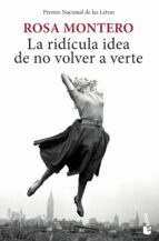 LA RIDICULA IDEA DE NO VOLVER A VERTE
