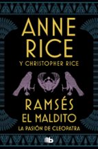 RAMSÉS EL MALDITO. LA PASIÓN DE CLEOPATRA