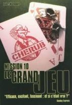 CHERUB MISSION 10 LE GRAND JEU