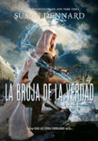LA BRUJA DE LA VERDAD (LAS TIERRAS EMBRUJADAS 1)