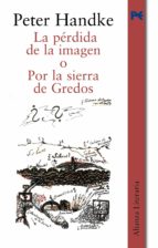 LA PERDIDA DE LA IMAGEN O POR LA SIERRA DE GREDOS