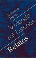 Ebook Viviendo Mil Historias Ebook De Casa Del Libro