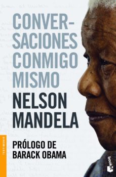 Conversaciones Conmigo Mismo Nelson Mandela Casa Del Libro