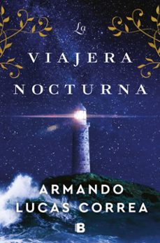 La Viajera Nocturna Armando Lucas Correa Casa Del Libro