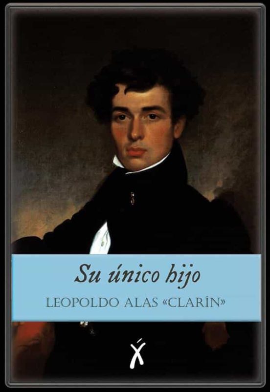 Ebook Su Nico Hijo Ebook De Alas Clarin Leopoldo Casa Del Libro