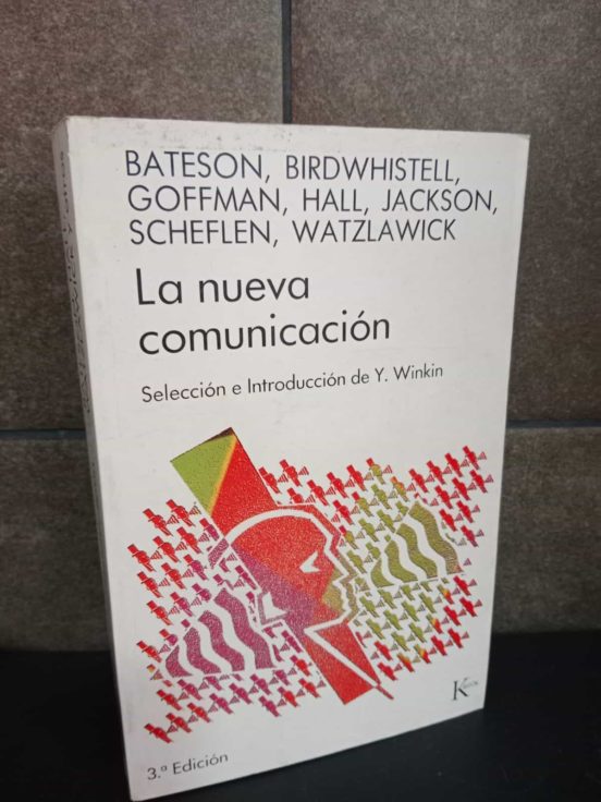 La Nueva Comunicaci N Selecci N E Introducci N De Yves Winkin Bateson