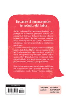somos lo que hablamos: el poder terapeutico de hablar y hablarnos-luis rojas marcos-9788425357619