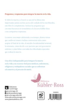 preguntas y respuestas sobre la muerte y el morir-elisabeth kubler ross-9788419996039