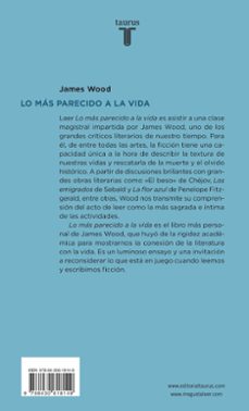 lo mas parecido a la vida: lecciones sobre nuestro amor por los libros-james wood-9788430618149