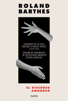 el discurso amoroso-roland barthes-9788449338199