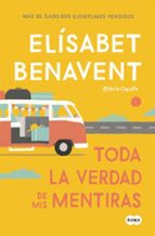 TODA LA VERDAD DE MIS MENTIRAS (EBOOK)
