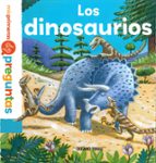 MIS PRIMERAS PREGUNTAS : LOS DINOSAURIOS