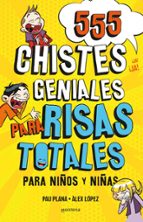 555 CHISTES GENIALES PARA RISAS TOTALES