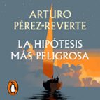 LA HIPÓTESIS MÁS PELIGROSA (AUDIOLIBRO)