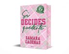 SI DECIDES QUEDARTE (EJEMPLAR FIRMADO POR LA AUTORA)
