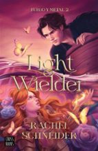 FUEGO Y METAL 2. LIGHT WIELDER (EBOOK)