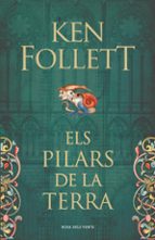 ELS PILARS DE LA TERRA (SAGA ELS PILARS DE LA TERRA 1)