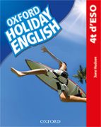 HOLIDAY ENGLISH 4º ESO (CATALA) 3ª ED. REVISED