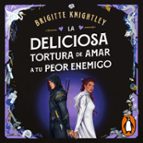 LA DELICIOSA TORTURA DE AMAR A TU PEOR ENEMIGO (QUERIDOS ENEMIGOS 2) (AUDIOLIBRO)