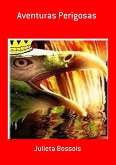 aventuras perigosas (ebook)-julieta bossois-3410000410209