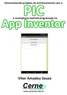desenvolvendo projetos de monitoramento com o  pic e smartphone android programado no app inventor (ebook)-vitor amadeu souza-3410002405609