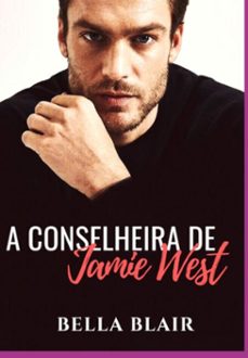 a conselheira de jamie west : livro 1 (ebook)-bella blair-3410004572309