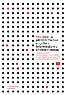 youtube: a plataforma que engoliu a informaço e o entretenimento (ebook)-aline sordili-3410008312109