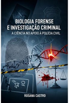 biologia forense e investigaço criminal (ebook)-rosana castro-3410008355809