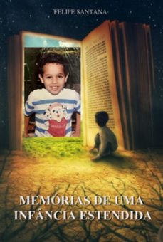 memorias de uma infancia estendida (ebook)-felipe santana-3410008509509