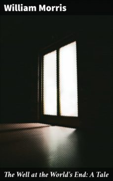 the well at the world's end: a tale (ebook)-william morris-4057664114709