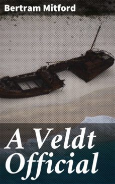 a veldt official (ebook)-bertram mitford-4064066190309