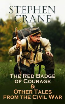 the red badge of courage &amp; other tales from the civil war (ebook)-stephen crane-4064066388409