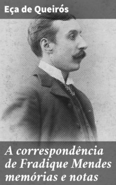 a correspondencia de fradique mendes memorias e notas (ebook)-jose maria eça de queiros-4064066408909