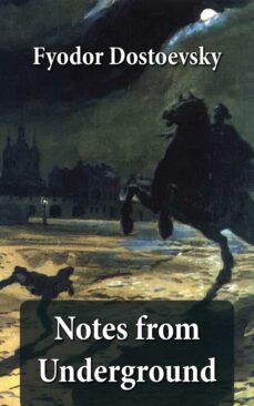 notes from underground (the unabridged garnett translation) (ebook)-fiodor dostoievski-4064066448509