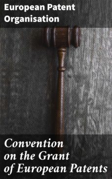 convention on the grant of european patents (ebook)-european patent organisation-4064066461409