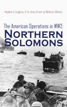 the american operations in ww2: northern solomons (ebook)-stephen j. lofgren-u.s. army center of military history-4066339510609