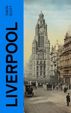 liverpool (ebook)-dixon scott-4066339562509
