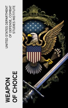 weapon of choice (ebook)-united states department of defense-4066339575509