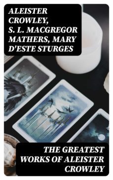 the greatest works of aleister crowley (ebook)-s. l. macgregor mathers-8596547000709
