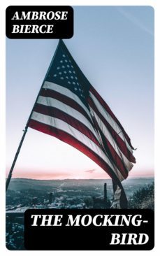the mocking-bird (ebook)-ambrose bierce-8596547002109