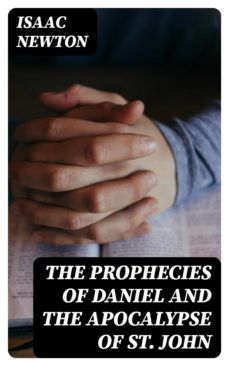 the prophecies of daniel and the apocalypse of st. john (ebook)-8596547397809