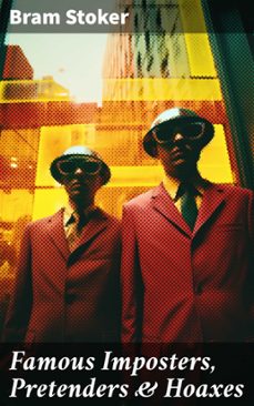 famous imposters, pretenders &amp; hoaxes (ebook)-bram stoker-8596547678809