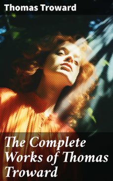 the complete works of thomas troward (ebook)-thomas troward-8596547685609