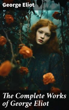 the complete works of george eliot (ebook)-george eliot-8596547777809