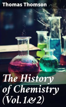 the history of chemistry (vol.1&amp;2) (ebook)-thomas thomson-8596547782209
