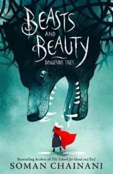beasts and beauty: dangerous tales-soman chainani-9780008224509