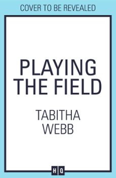 playing the field (ebook)-tabitha webb-9780008228309