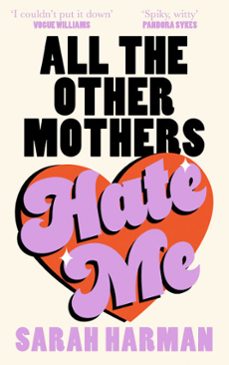 all the other mothers hate me (ebook)-sarah harman-9780008756109